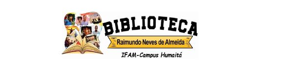 Biblioteca Raimundo Neves de Almeida - CHUM