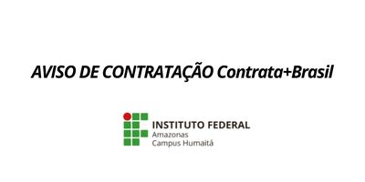 IFAM Campus Humaitá divulga oportunidade no Contrata+Brasil